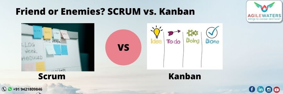 Scrum vs. Kanban